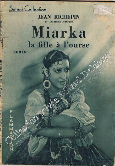Miarka la fille à l'ours : roman écrit en 1888, film muet 1920.