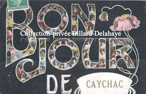 UN BONJOUR DE CAYCHAC ENVOYE EN SEPTEMBRE 1909.