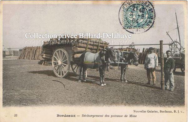 Bordeaux, déchargement des poteaux de Mine. CPA ayant circulé en 1904.