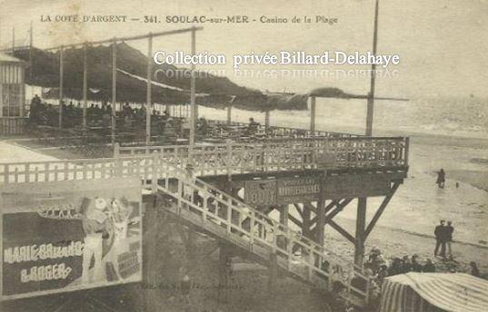 SOULAC - sur - MER   La Côte d'Argent. Le Casino de la Plage ver 1920.