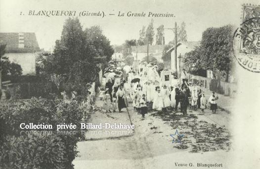 BLANQUEFORT (Gironde) EN 1904-1905 : Aujourd'hui Assomption 15.08.2017.