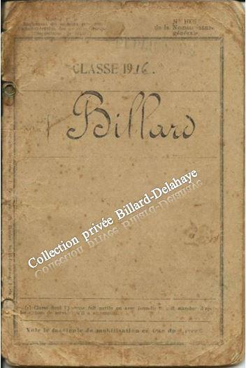 Caporal ALBERT BILLARD, mon père, Classe 1916. 4e R.I. II° Cie.