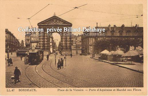 TRAM 7- Place de la Victoire-Porte d'Aquitaine-Marché aux fleurs 1940.