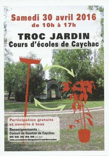 TROC JARDIN SAMEDI 30.04.2016 - COURS DES ECOLES DE CAYCHAC.